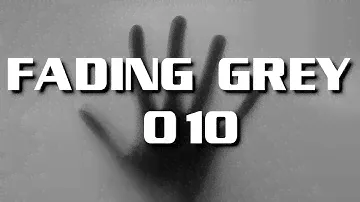 Fading Grey #010 - Techno Podcast