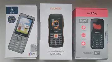 Анонс - три разных кнопочных телефон F+ S240. DIGMA LINX R240. Nobby 120