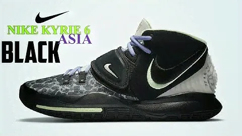 NIKE KYRIE 6  ASIA IN BLACK | RELEASE DATE, PRICE #KI
